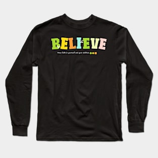 Believe Long Sleeve T-Shirt